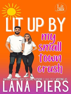 cover image of Lit Up by My Small Town Crush